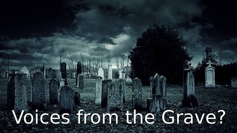 Voices from the Grave: Investigation at Haunted Cemetery