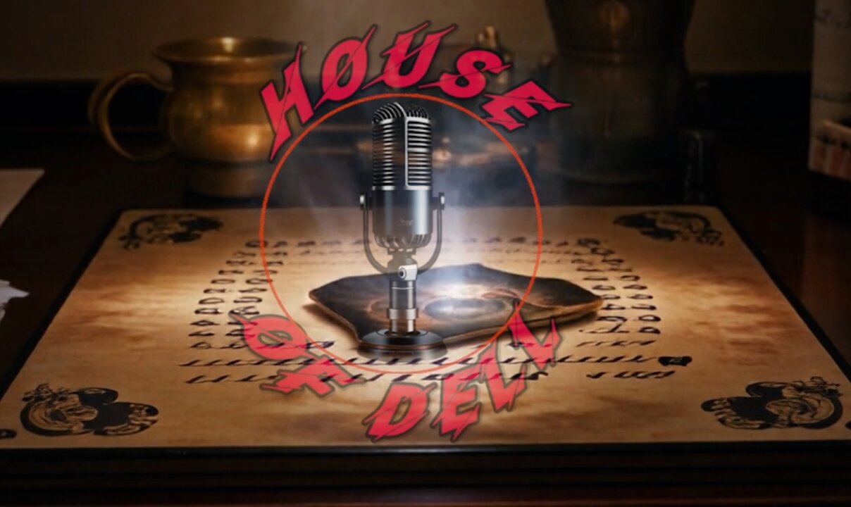 The House of Dell Live! Ouja Board Edition