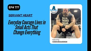 Everyday Courage Lives in Small Acts That Change Everything with Tommy Richardson