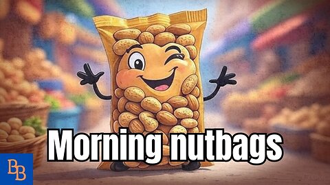 Morning Nutbags