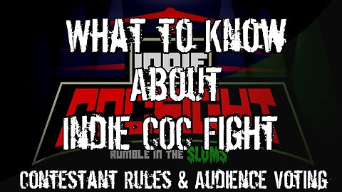 What to Know About Indie COC Fight: Rules and Voting