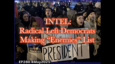 EP280: Radical Left Democrats Make "Enemies List"
