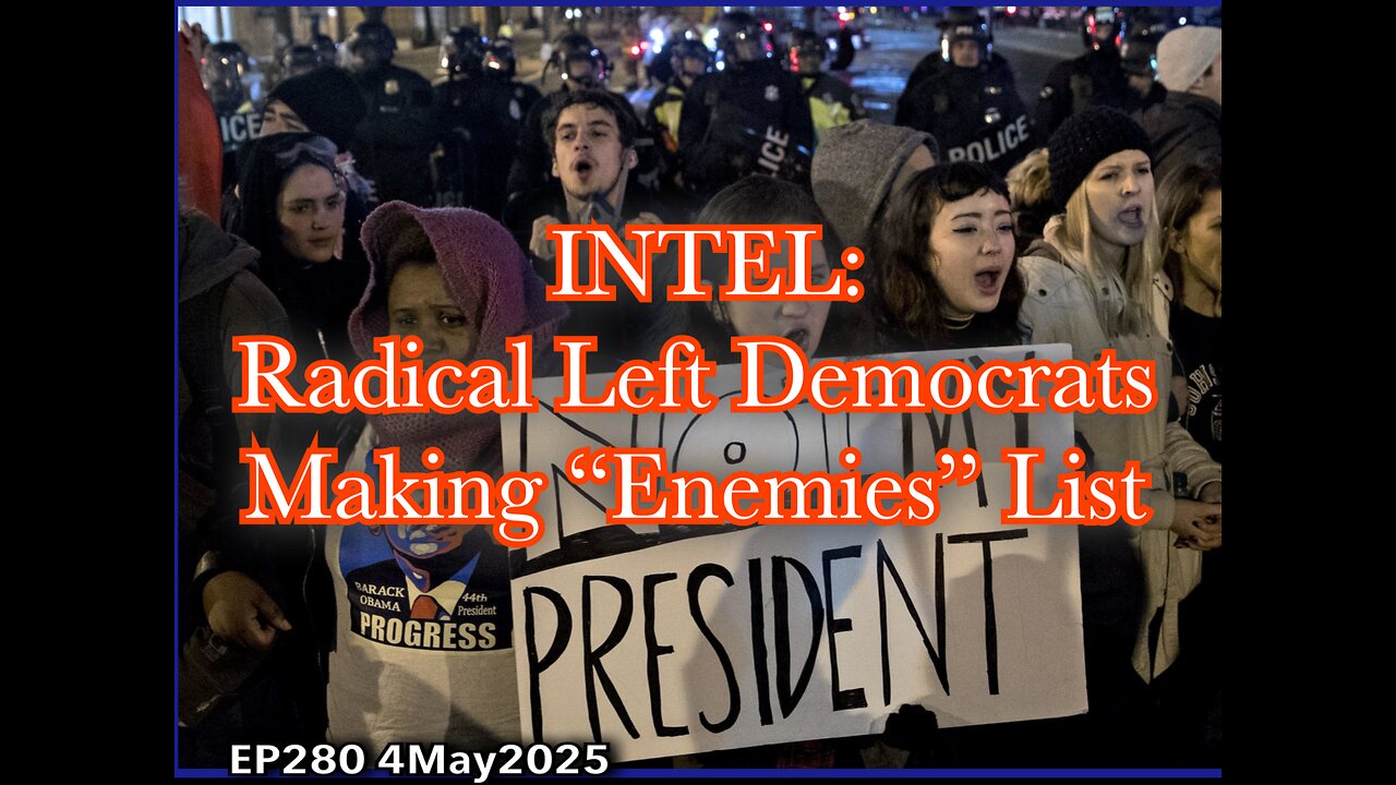 EP280: Radical Left Democrats Make "Enemies List"