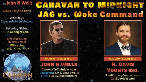 JAG vs. Woke Command - John B Wells LIVE