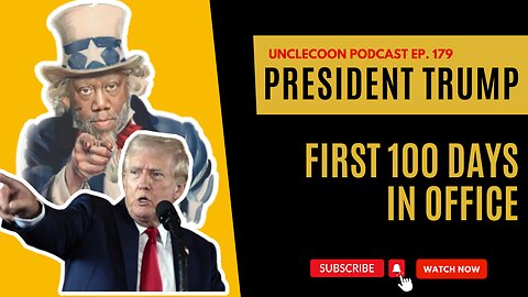 The First 100 Days of President Trump | First 100 Days of Trump Administration | Big Al - UncleCoon