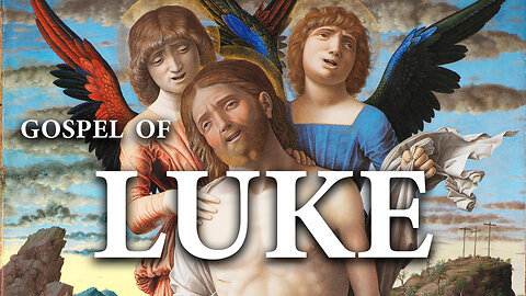 Gospel of Luke | The Bible (KJV) King James Version | New Testament
