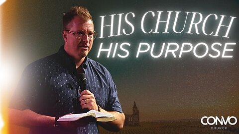 His Church, His Purpose // Pastor Craig Dyson // Acts 2