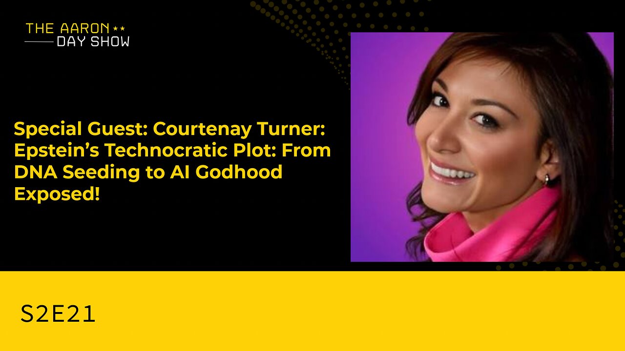 s2E21: Epstein's Technocratic Plot - from DNA Seeding to AI Godhood with Courtenay Turner