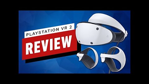 PlayStation VR2 Review