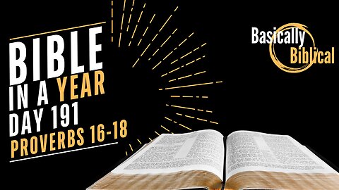Day 191: The Heart and the Tongue — Proverbs 16–18 | Bible In A Year (CSB)