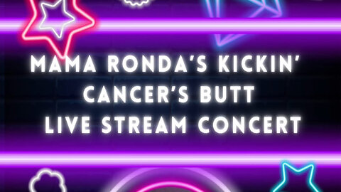 Re Stream Mama Ronda’s Kickin’ Cancer’s Butt Live Stream Concert Series With Seth and Sara Brand