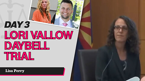 22 - Lori Vallow Daybell Third Trial - State Witness Testimony - Lisa Perry, Evidence Processing