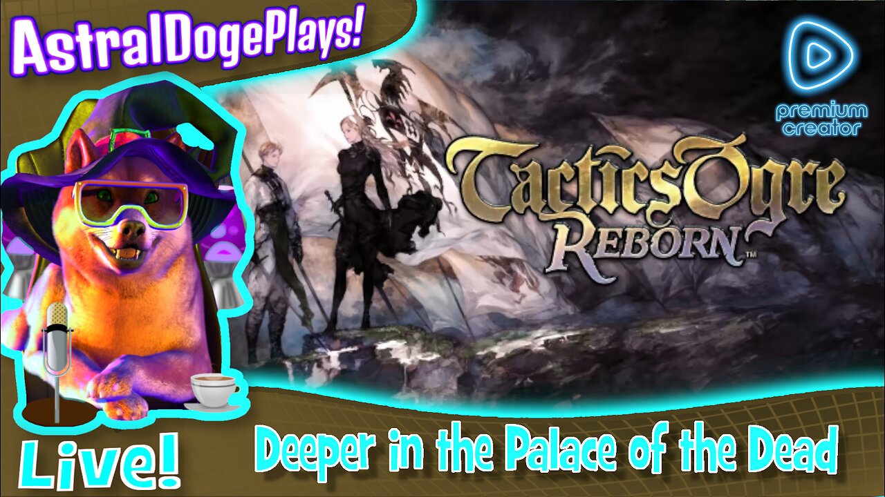 Tactics Ogre Reborn ~LIVE!~ Deeper in the Palace of the Dead