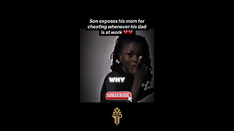 A son unintentionally reveals his mother's wicked behavior.