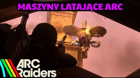 Arc Raiders, Maszyny latające Arc