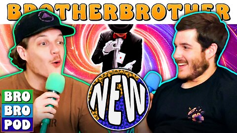 Almost a Magician | BrotherBrother Comedy Podcast (Ep. 74)