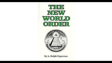 OLDIES BUT GOLDIES - Ralph Epperson - The New World Order (Part 4)
