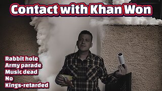 Contact with Khan Won : Music is dead, Trump's parade, riots are stupid plus more!
