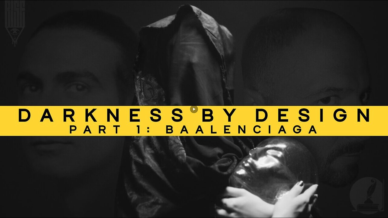 🔲🔺 Darkness By Design: BAALenciaga - Part 1 ▪️ Full Documentary