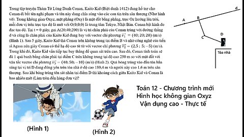 Toán 12: Chương trình mới: Hình Oxyz: Trong tập truyện Thám Tử Lừng Danh Conan, Kaito Kid