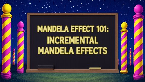 ##mandelaeffects After Dark | Mandela Effect 101 | INCREMENTAL MANDELA EFFECTS