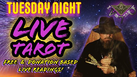 TUESDAY NIGHT LIVE TAROT! FREE & Donation-Based LIVE TAROT READINGS #IAm7Tarot #baddadtarot