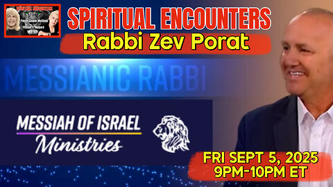 SPIRITUAL ENCOUNTERS: S2: EP 5: RABBI ZEV PORAT