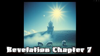 Bible: Revelation Chapter 7 REMASTER with text - - > LIMITED RELEASE