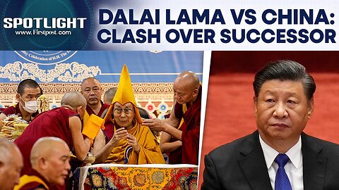 Dalai Lama Unveils Succession Plan, China Says Govt to Approve Successor | Spotlight | N18G