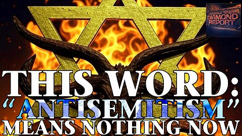 This Word: "Antisemitism" Means Nothing Now - The Diamond Report LIVE with Doug Diamond - 7/6/25