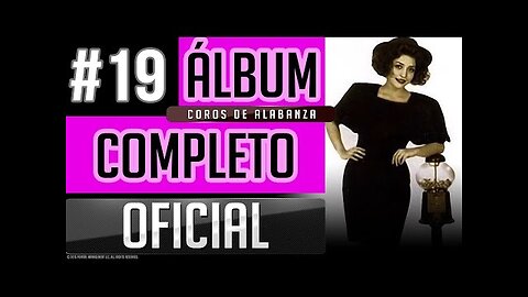 Pahola Marino #19 - Coros De Alabanza Y Adoracion - Album Completo.