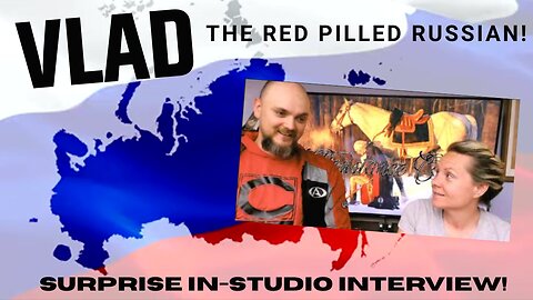 VLAD The Redpilled Russian Joins Us For A Surprise Interview In Studio!