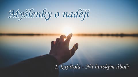 Myšlenky z hory blahoslavenství __ 1. kapitola - Na horském úbočí _ čte Alfréd Strejček