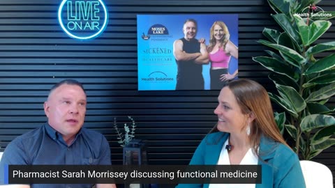 Health Solutions with Shawn & Janet Needham: Functional Medicine with Dr. Sarah Morrissey
