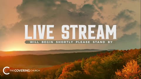 The Covering Church Sunday Service