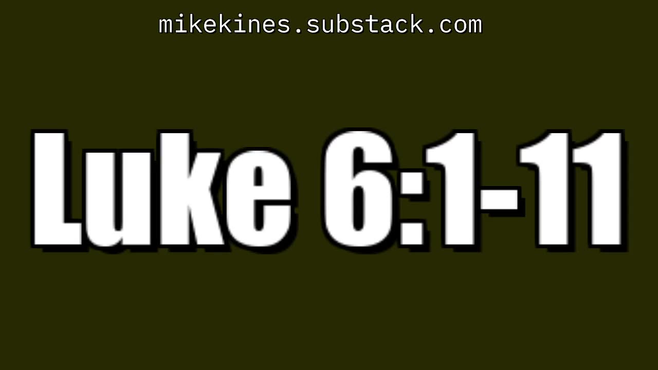 Luke 6:1-11