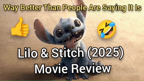 Lilo & Stitch (2025) Movie Review - IDK WHY PEOPLE HATE THIS, BUT IT WAS AWESOME