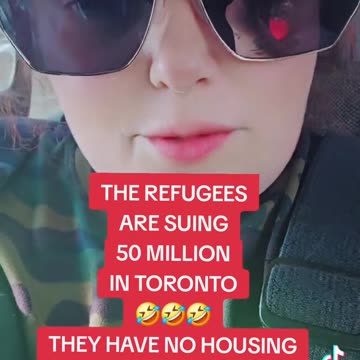 THE REFUGEES ARE SUING 50 MILLION IN TORONTO THEY HAVE NO HOUSING