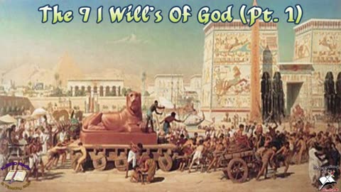 The 7 I Will's Of God (Pt. 1) 2:15 Workman's Podcast