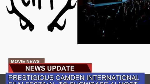 Prestigious Camden International Film Festival to