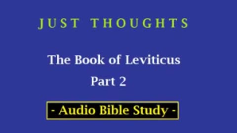 Just Thoughts - The Book of Leviticus Part 2 (2013) Retro
