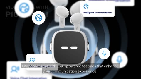 Meet OSO AI Earbuds: Real-Time Transcription, Summarization & Voice Chat in One Device