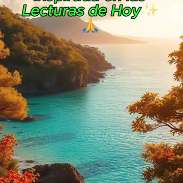 🙏✨Oración Inspirada en las Lecturas de Hoy ✨🙏