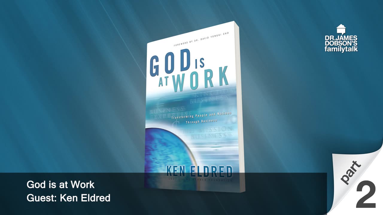 God is at Work - Part 2 with Guest Ken Eldred