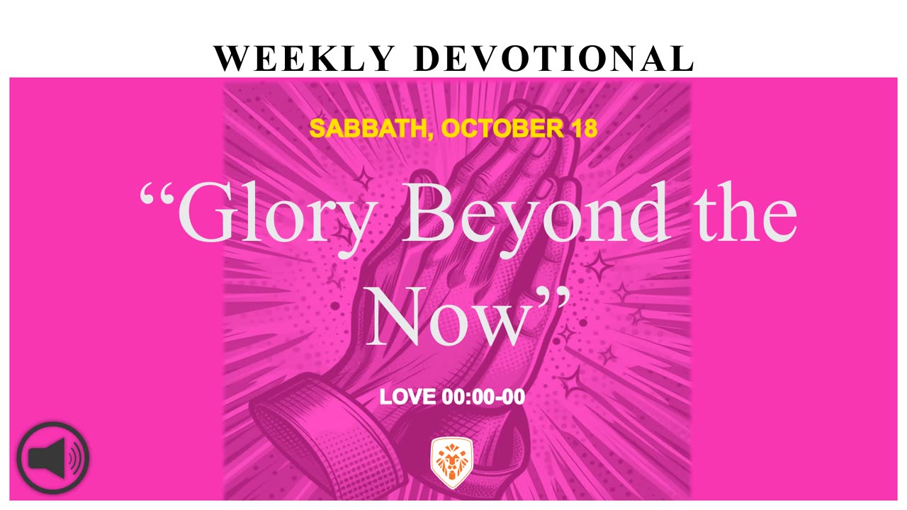 “Glory Beyond the Now”