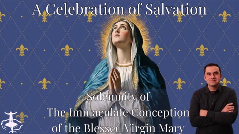The Immaculate Conception: A Celebration of Salvation
