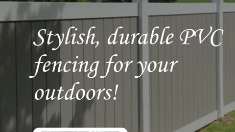 PVC Fencing: High-Quality Vinyl Fencing Built to Last