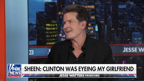 CHARLIE SHEEN: "Bill Clinton was EYEING my GIRLFRIEND"