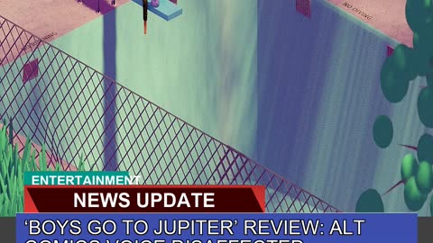 Boys Go to Jupiter Review Alt Comics Voice Disa