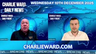 CHARLIE WARD DAILY NEWS WITH CHARLIE WARD & PAUL BROOKER WEDNESDAY 10TH DECEMBER 2025 .......